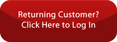 Returning Customer? Click Here to Login!