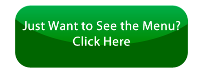Just want to see the menu? Click Here!