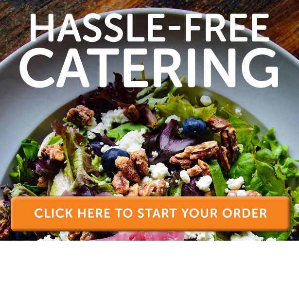 hassle-free catering. click here to start your order.