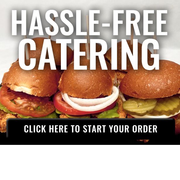 hassle free catering. click here to start your order.